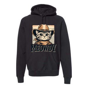 Cat Cowboy Funny Mashup Meowdy Western Country Music Cat Premium Hoodie