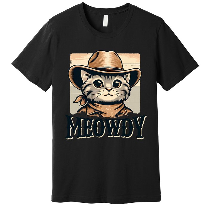 Cat Cowboy Funny Mashup Meowdy Western Country Music Cat Premium T-Shirt