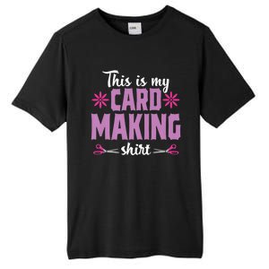 Cardmaking Crafting Funny Hobby Scrapbooking Gift Tall Fusion ChromaSoft Performance T-Shirt