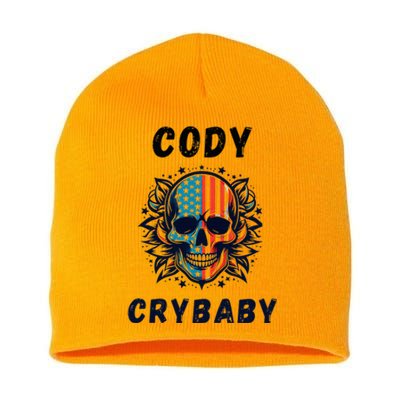 Cody Crybaby Funny Cody Crybaby Pro Wrestling Fans Rhodes Short Acrylic Beanie