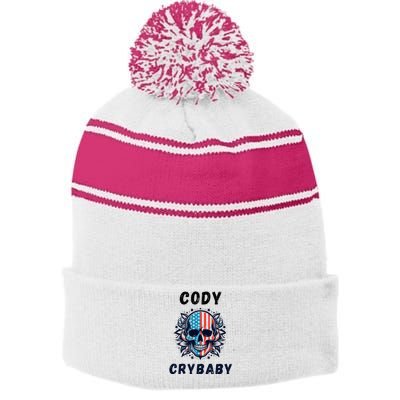 Cody Crybaby Funny Cody Crybaby Pro Wrestling Fans Rhodes Stripe Pom Pom Beanie