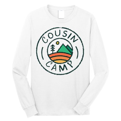 Cousin Camp Friends Summer Travel Family Camping Vacation Long Sleeve Shirt