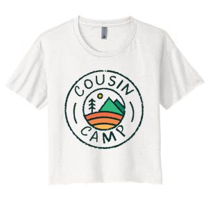 Cousin Camp Friends Summer Travel Family Camping Vacation Women's Crop Top Tee