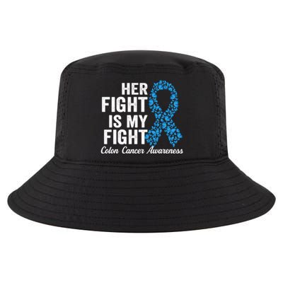 Colon Cancer Gift Her Fight Is My Fight Colorectal Awareness Gift Cool Comfort Performance Bucket Hat