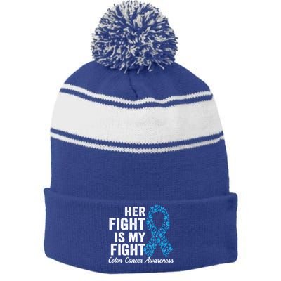 Colon Cancer Gift Her Fight Is My Fight Colorectal Awareness Gift Stripe Pom Pom Beanie