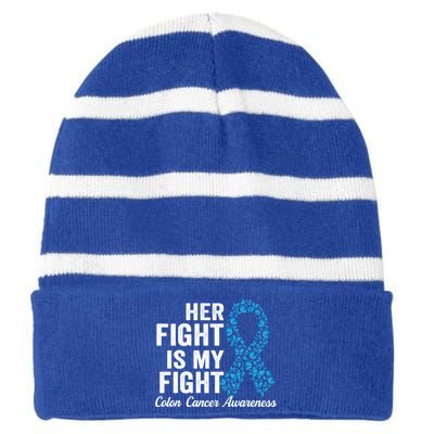 Colon Cancer Gift Her Fight Is My Fight Colorectal Awareness Gift Striped Beanie with Solid Band