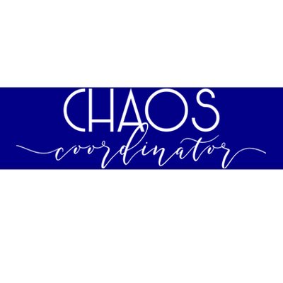 Chaos Coordinator Gift Teacher Gift Funny Mom Bumper Sticker