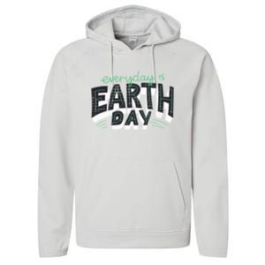 Climate Change Global Warming Everyday Is Earth Day Gift Performance Fleece Hoodie