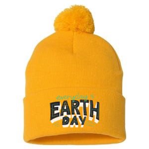 Climate Change Global Warming Everyday Is Earth Day Cool Gift Pom Pom 12in Knit Beanie