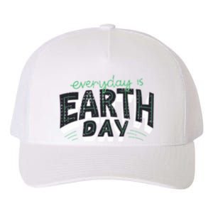 Climate Change Global Warming Everyday Is Earth Day Cool Gift Yupoong Adult 5-Panel Trucker Hat