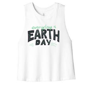 Climate Change Global Warming Everyday Is Earth Day Cool Gift Women's Racerback Cropped Tank