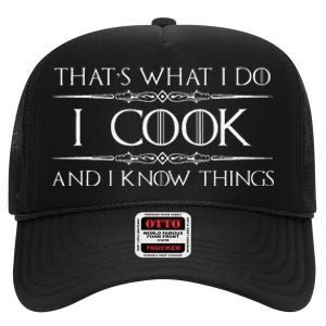 Chef & Cook Gifts I Cook & I Know Things Funny Cooking High Crown Mesh Back Trucker Hat