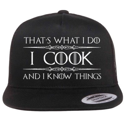 Chef & Cook Gifts I Cook & I Know Things Funny Cooking Flatbill Hat