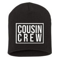 Cousin Crew Girl Funny Gift Short Acrylic Beanie