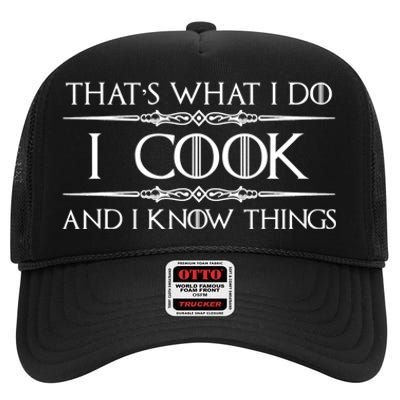 Chef & Cook Gifts I Cook & I Know Things Funny Cooking TShirt High Crown Mesh Back Trucker Hat