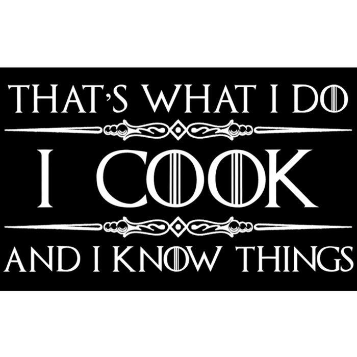 Chef & Cook Gifts I Cook & I Know Things Funny Cooking TShirt Bumper Sticker