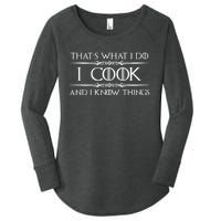 Chef & Cook Gifts I Cook & I Know Things Funny Cooking TShirt Women's Perfect Tri Tunic Long Sleeve Shirt