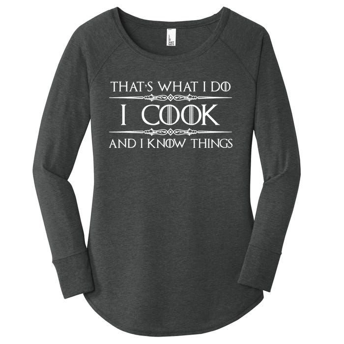 Chef & Cook Gifts I Cook & I Know Things Funny Cooking TShirt Women's Perfect Tri Tunic Long Sleeve Shirt