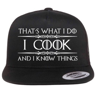 Chef & Cook Gifts I Cook & I Know Things Funny Cooking TShirt Flat Bill Trucker Hat