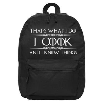 Chef & Cook Gifts I Cook & I Know Things Funny Cooking TShirt 16 in Basic Backpack