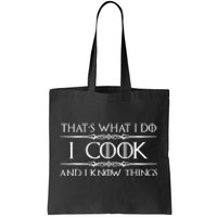 Chef & Cook Gifts I Cook & I Know Things Funny Cooking TShirt Tote Bag