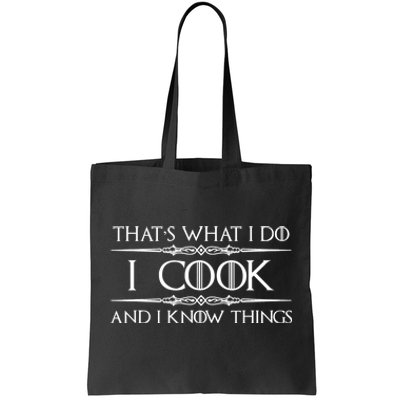 Chef & Cook Gifts I Cook & I Know Things Funny Cooking TShirt Tote Bag