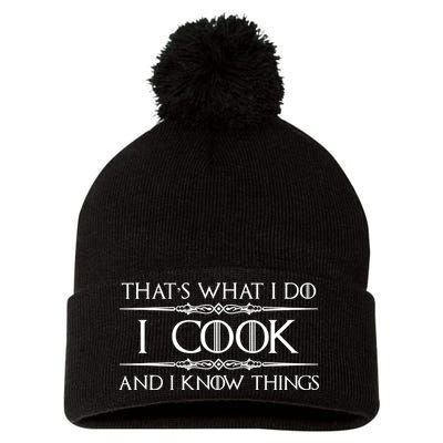 Chef & Cook Gifts I Cook & I Know Things Funny Cooking TShirt Pom Pom 12in Knit Beanie