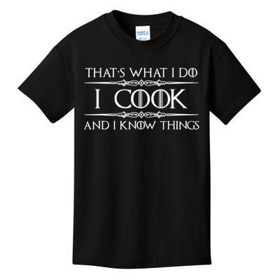 Chef & Cook Gifts I Cook & I Know Things Funny Cooking TShirt Kids T-Shirt