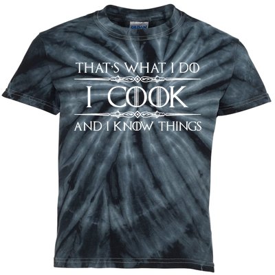 Chef & Cook Gifts I Cook & I Know Things Funny Cooking TShirt Kids Tie-Dye T-Shirt