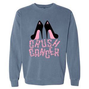 Crush Cancer Great Gift Garment-Dyed Sweatshirt