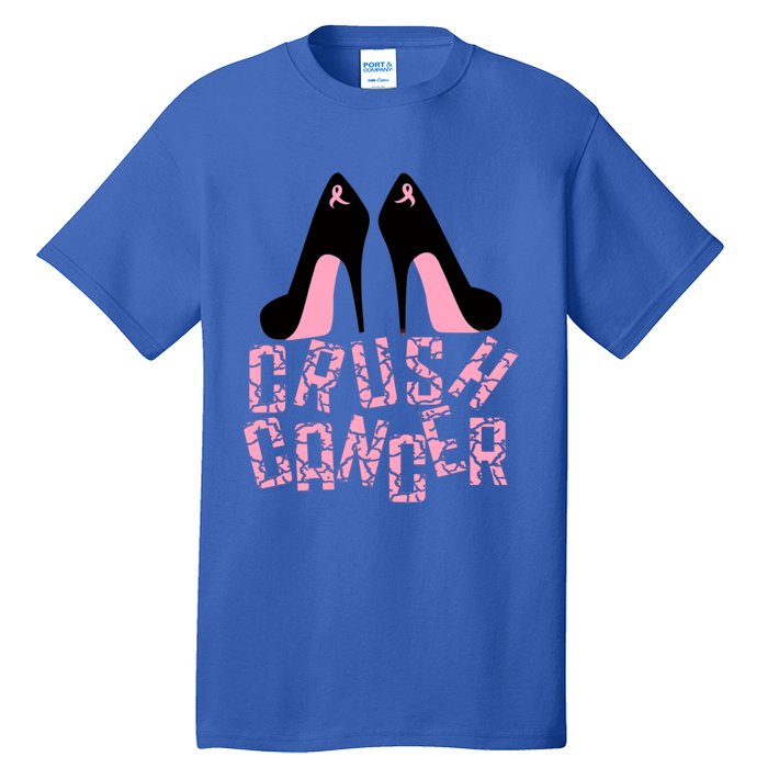 Crush Cancer Great Gift Tall T-Shirt