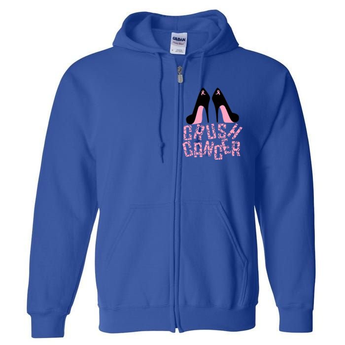 Crush Cancer Great Gift Full Zip Hoodie