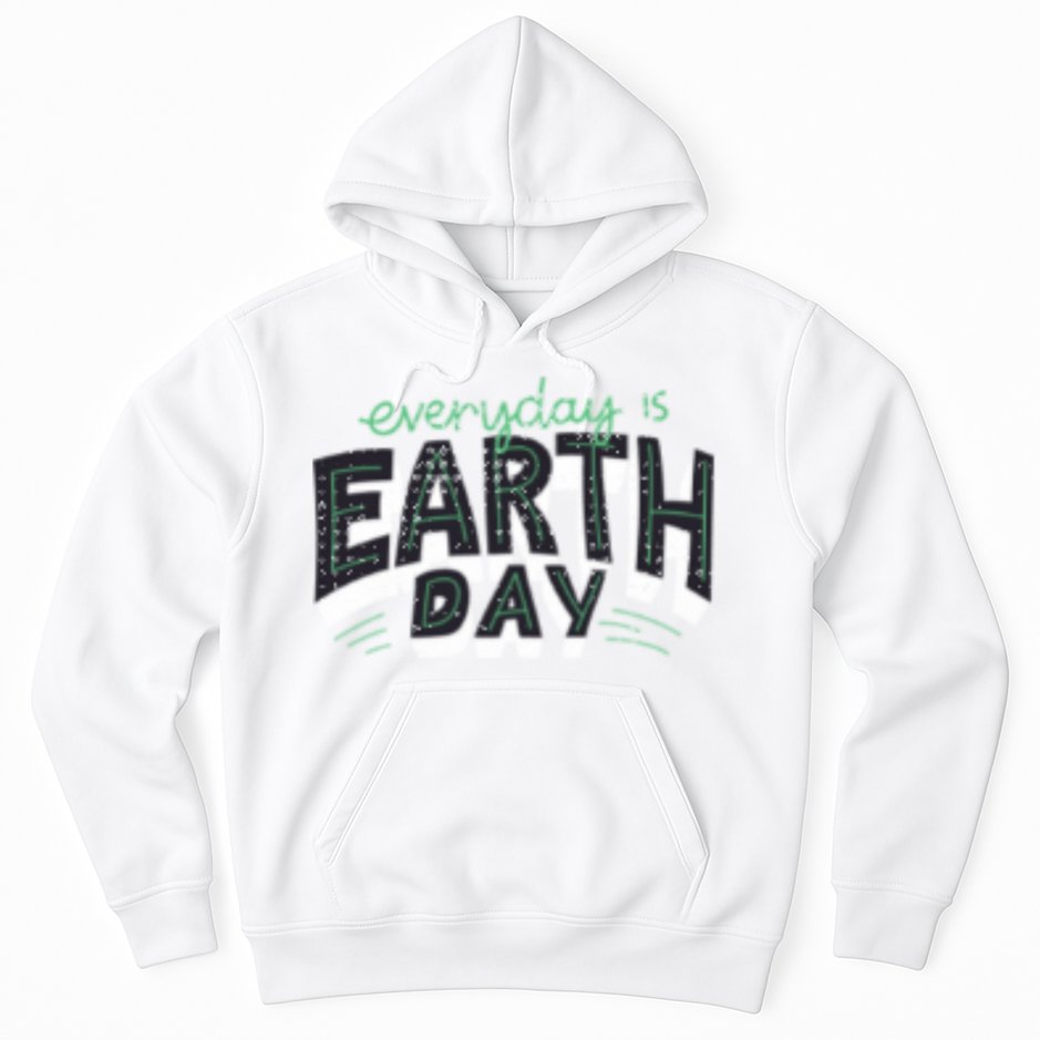 Climate Change Global Warming Everyday Is Earth Day Gift Hoodie