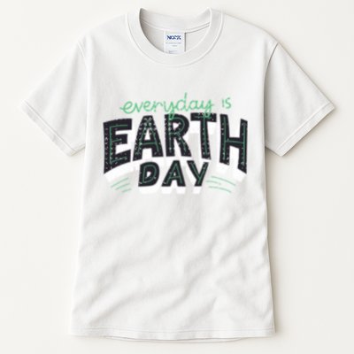 Climate Change Global Warming Everyday Is Earth Day Gift Tall T-Shirt