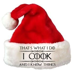 Chef Cook Gifts I Cook I Know Things Funny Cooking Premium Christmas Santa Hat