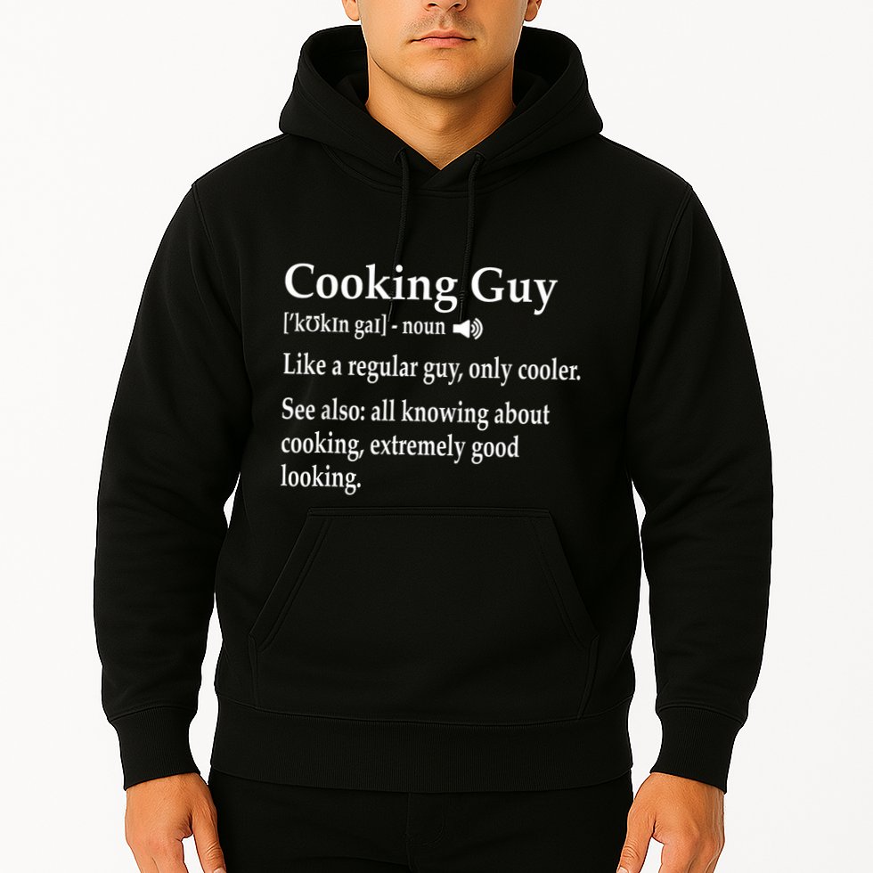 Culinary Cooking Guy Joke For Kitchen Chef Baking Enthusiast Hoodie