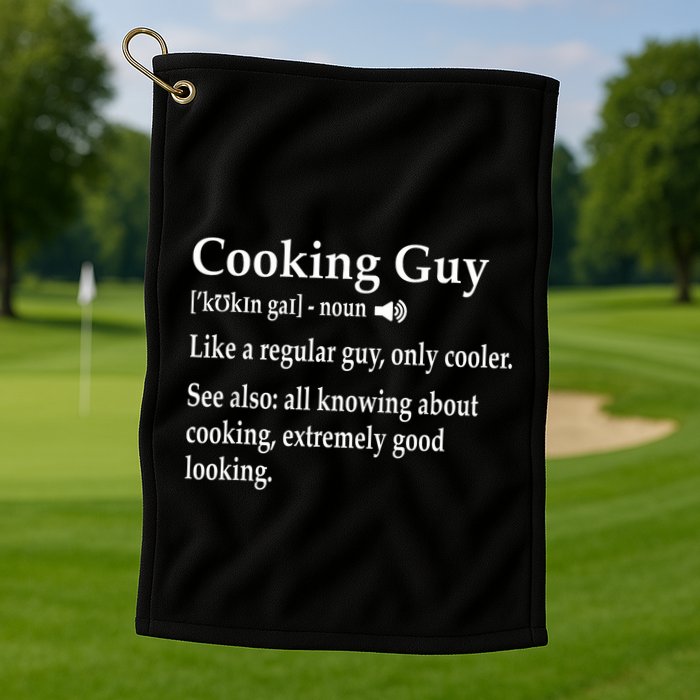 Culinary Cooking Guy Joke For Kitchen Chef Baking Enthusiast Golf Towel