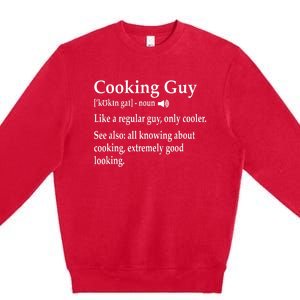 Culinary Cooking Guy Joke For Kitchen Chef Baking Enthusiast Premium Crewneck Sweatshirt