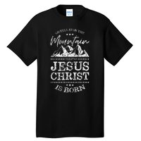 Christian Christmas Graphic S Go Tell It On The Mountain Tall T-Shirt