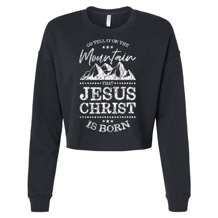Christian Christmas Graphic S Go Tell It On The Mountain Cropped Pullover Crew