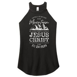 Christian Christmas Graphic S Go Tell It On The Mountain Women's Perfect Tri Rocker Tank