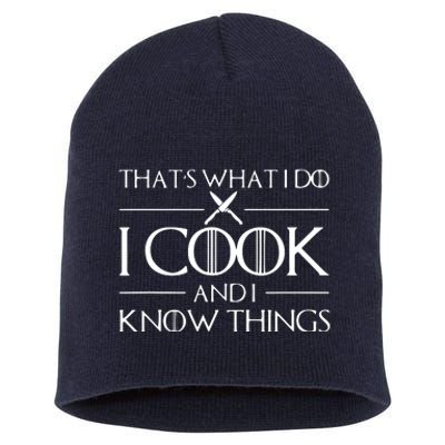 Chef & Cook Gifts I Cook & I Know Things Funny Cooking Short Acrylic Beanie