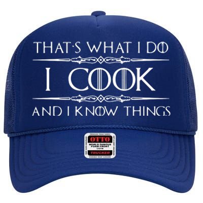 Chef & Cook Gifts I Cook & I Know Things Funny Cooking High Crown Mesh Back Trucker Hat