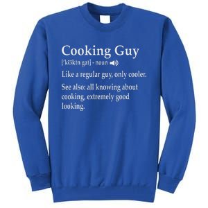 Culinary Cooking Guy Joke For Kitchen Chef Baking Enthusiast Tall Sweatshirt