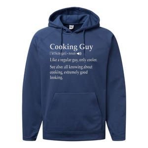 Culinary Cooking Guy Joke For Kitchen Chef Baking Enthusiast Performance Fleece Hoodie