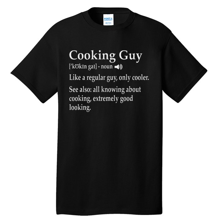 Culinary Cooking Guy Joke For Kitchen Chef Baking Enthusiast Tall T-Shirt