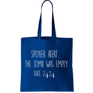 Christian Cool Gift Spoiler Alert: The Tomb Was Empty Tote Bag