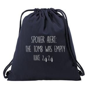 Christian Cool Gift Spoiler Alert: The Tomb Was Empty Drawstring Bag