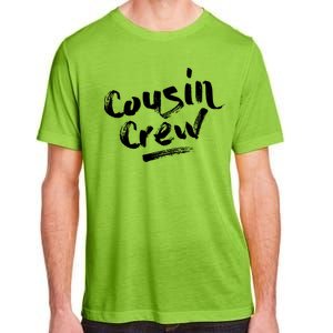 Cousin Crew Gift Funny Gift Adult ChromaSoft Performance T-Shirt