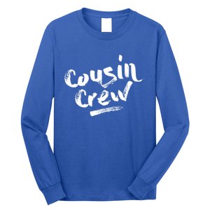 Cousin Crew Gift Funny Gift Long Sleeve Shirt